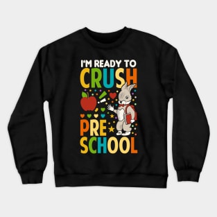 I'm Ready To Crush Preschool Boys Back To School Crewneck Sweatshirt
